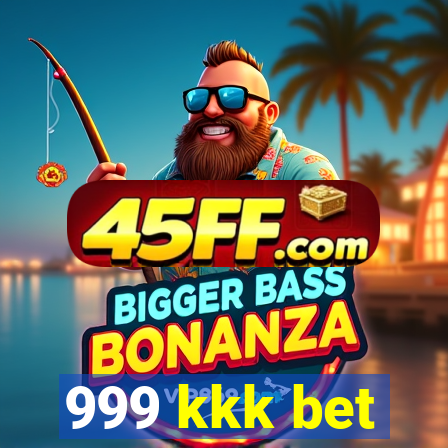999 kkk bet